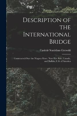 Libro Description Of The International Bridge : Construct...