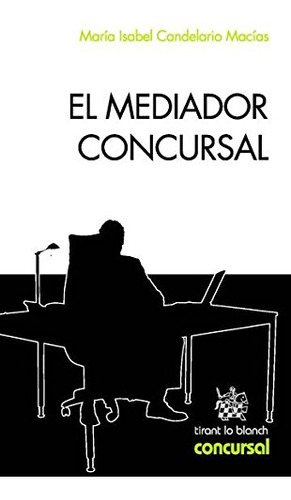 Libro El Mediador Concursal De María Isabel Candelario Macía
