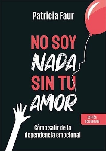 Libro No Soy Nada Sin Tu Amor De Patricia Faur