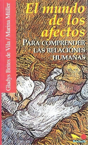 Mundo De Los Afectos, El - Brites De Vila-muller, De Brites De Vila-muller. Bonum Editorial Y Librería En Español