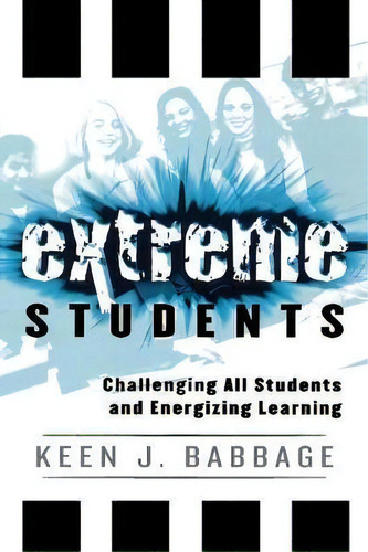 Extreme Students, De Keen J. Babbage. Editorial Scarecroweducation, Tapa Blanda En Inglés