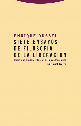 Siete Ensayos De Filosofia De La Liberacion - Dussel, Enr...