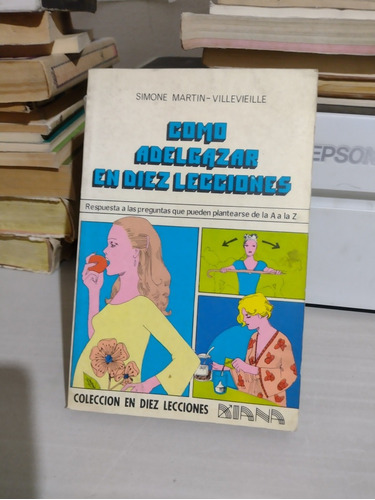 Cómo Adelgazar En Diez Lecciones Simone Martín Villevieille