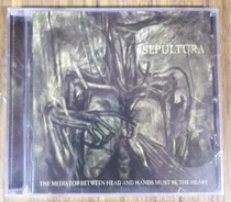 Comprar Sepultura The Mediator Between Head And ... Cd