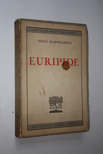 Euripide - Folco Martinazzoli ( Italiano )