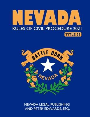 Libro Nevada Rules Of Civil Procedure 2021 - Peter Edward...