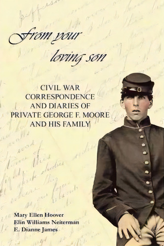 From Your Loving Son, De Mary Hoover. Editorial Iuniverse, Tapa Blanda En Inglés