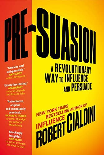 Pre-suasion : A Revolutionary Way To Influence And Persuade, De Robert Cialdini. Editorial Cornerstone, Tapa Blanda En Inglés
