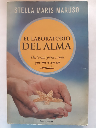 El Laboratorio Del Alma - Stella Maris Maruso