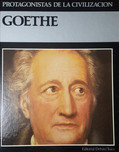 Protagonistas De La Civilizacion Goethe Libro