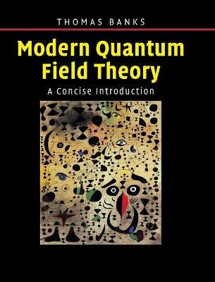 Libro Modern Quantum Field Theory : A Concise Introductio...