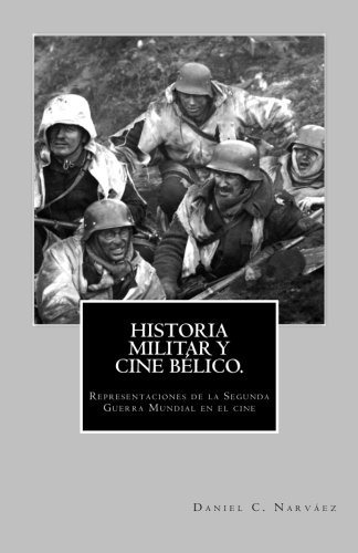 Libro : Historia Militar Y Cine Belico. Representaciones . 