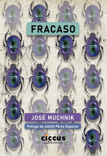 FRACASO, de José Muchnik. Editorial CICCUS, tapa blanda en español, 2023
