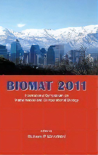 Biomat 2011 - International Symposium On Mathematical And Computational Biology, De Rubem P Mondaini. Editorial World Scientific Publishing Co Pte Ltd, Tapa Dura En Inglés