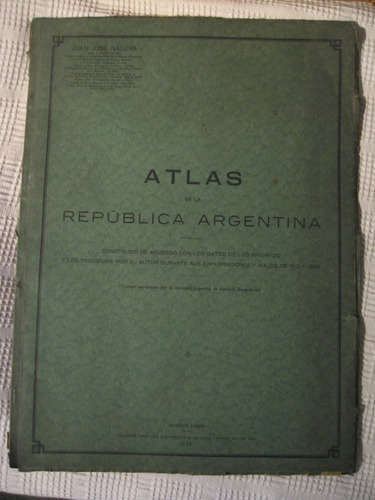 Juan José Nágera - Atlas De La República Argentina