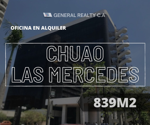 Oficina En Alquiler Chuao-las Mercedes 839 M2