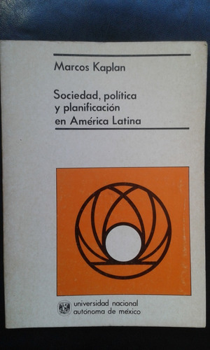 Sociedad, Política Y Planificación En América Latina- Kaplan