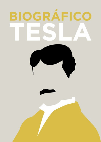 Biográfico Tesla - Fechas, Hechos, Pensamientos, Éxitos