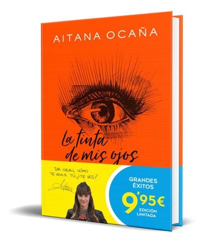 Libro La Tinta De Mis Ojos [ Aitana Ocaña ] Original