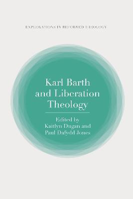 Libro Karl Barth And Liberation Theology - Kaitlyn Dugan