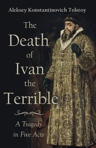 Libro: En Inglés La Muerte De Iván El Terrible Una Tragedia