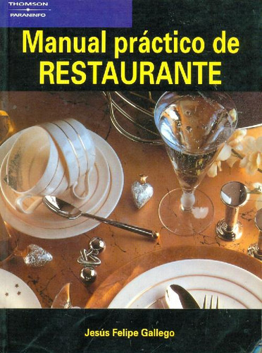 Libro Manual Práctico De Restaurante De Jesús Felipe Gallego