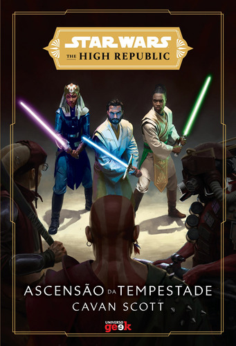 Star Wars: Ascensão da tempestade (The High Republic), de Scott, Cavan. Série Star Wars Universo dos Livros Editora LTDA, capa mole em português, 2021