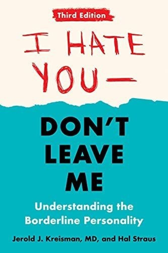 I Hate You--dont Leave Me Third Edition Understandin, de Kreisman, Jerold. Editorial Tarcherperigee en inglés
