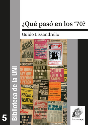 ¿qué Pasó En Los '70? - Guido Lissandrello