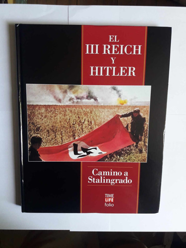 Camino A Stalingrado / El Tercer Reich Y Hitler