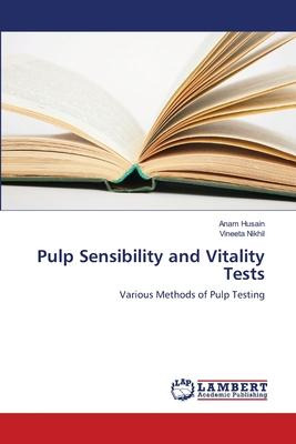 Libro Pulp Sensibility And Vitality Tests - Anam Husain