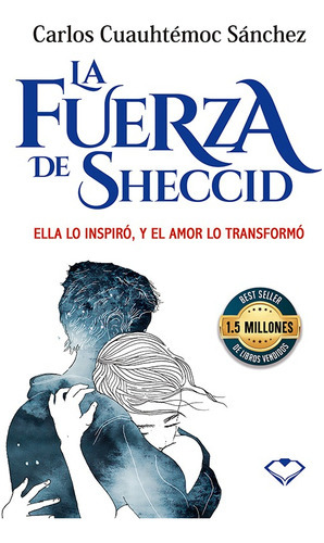 La Fuerza De Sheccid: No, De Carlos Cuauhtemoc Sanchez. Serie No, Vol. No. Editorial Diamante, Tapa Blanda, Edición No En Español, 2017