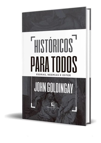 Box De Livros Históricos Para Todos De John Goldingay E José Fernando Cristófalo Edição 1 Em Português 2022 Editora Thomas Nelson Brasil
