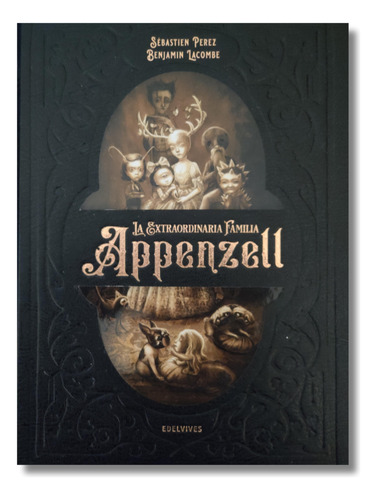 La Extraordinaria Familia Appenzell - Perez - Lacombe
