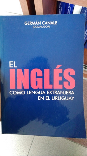 El Inglés Como Lengua Extranjera En Uruguay