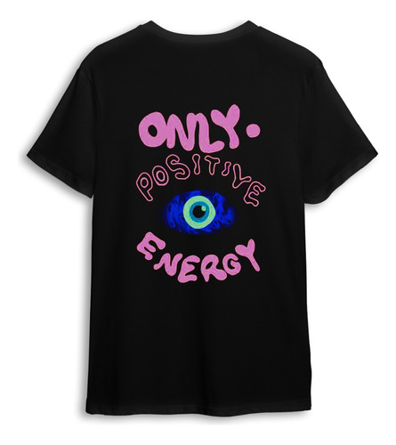 Remera Only Positive Energy Exclusive