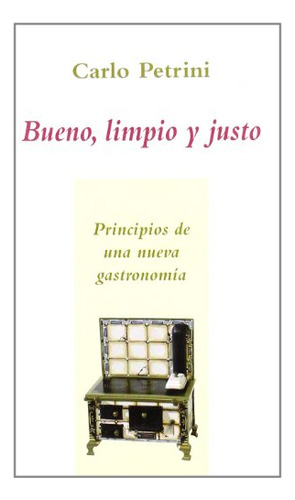 Libro Bueno Limpio Y Justo De Petrini Carlo Polifemo