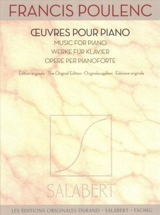 Oeuvres Pour Piano : Edition Originale - Francis Poulenc