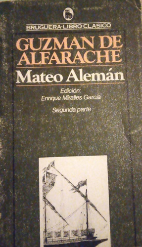 Mateo Alemán Guzman De Alfarache 