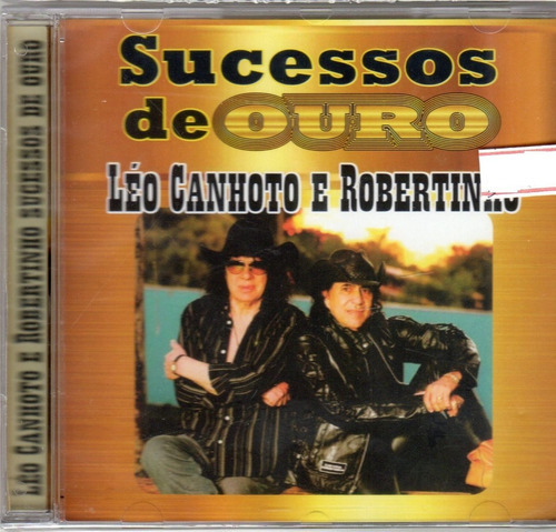 Cd Leo Canhoto E Robertinho - Sucessos De Ouro