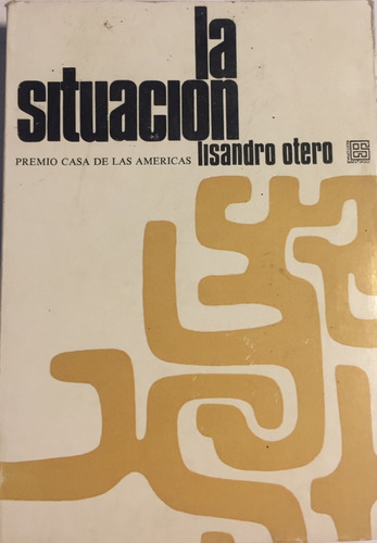 Libro La Situación, Lisandro Otero Edit. Santiago