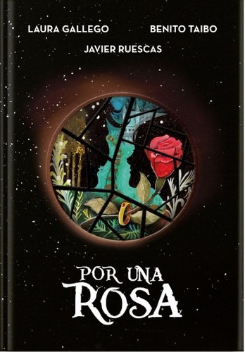 Por Una Rosa - Benito Taibo/ Laura Gallego/ Javier Ruescas