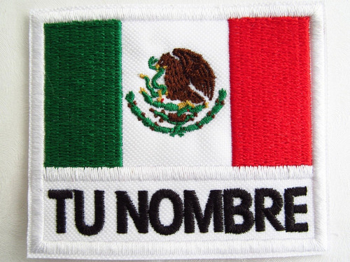 Parche Bandera Mexico Con Tu Nombre 7x6cm P/coser