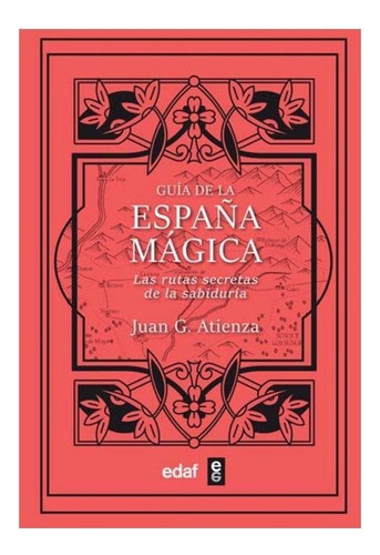 La Nueva Guia De La Espaãâa Magica, De Jua G Atienza. Editorial Edaf, S.l., Tapa Blanda En Español