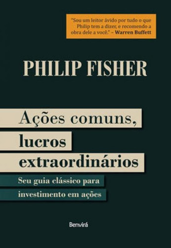 Ações Comuns Lucros Extraordinários - 1ª Edição 2021, De Fisher, Philip. Editora Benvirá, Capa Mole Em Português