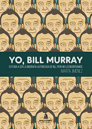 Yo Bill Murray: Esto Iba A Ser La Biografia Autorizada De Bi