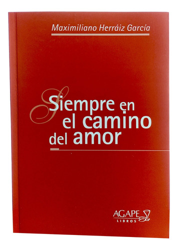 Siempre En El Camino Del Amor - Agx