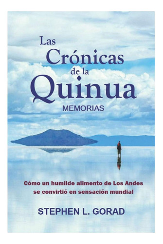 Libro: Las Crónicas De La Quinua: Cómo Un Humilde Alimento