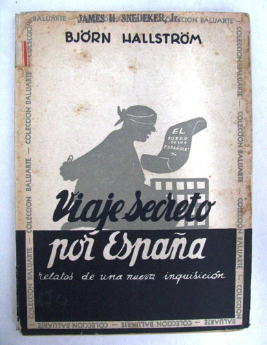 B Hallstrom Viaje Secreto Por España Inquisicion Año 1961