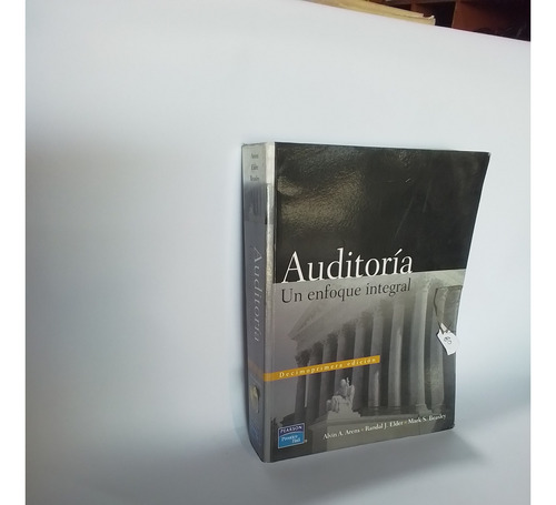 Auditoria Un Enfoque Integral, Alvin Arenas, Randal, Editori